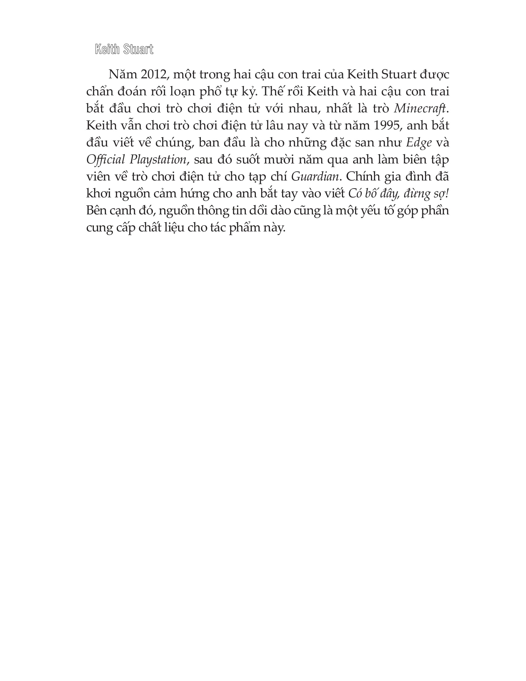 có bố đây, đừng sợ!