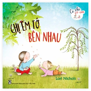 có chị có em - chị em tớ bên nhau