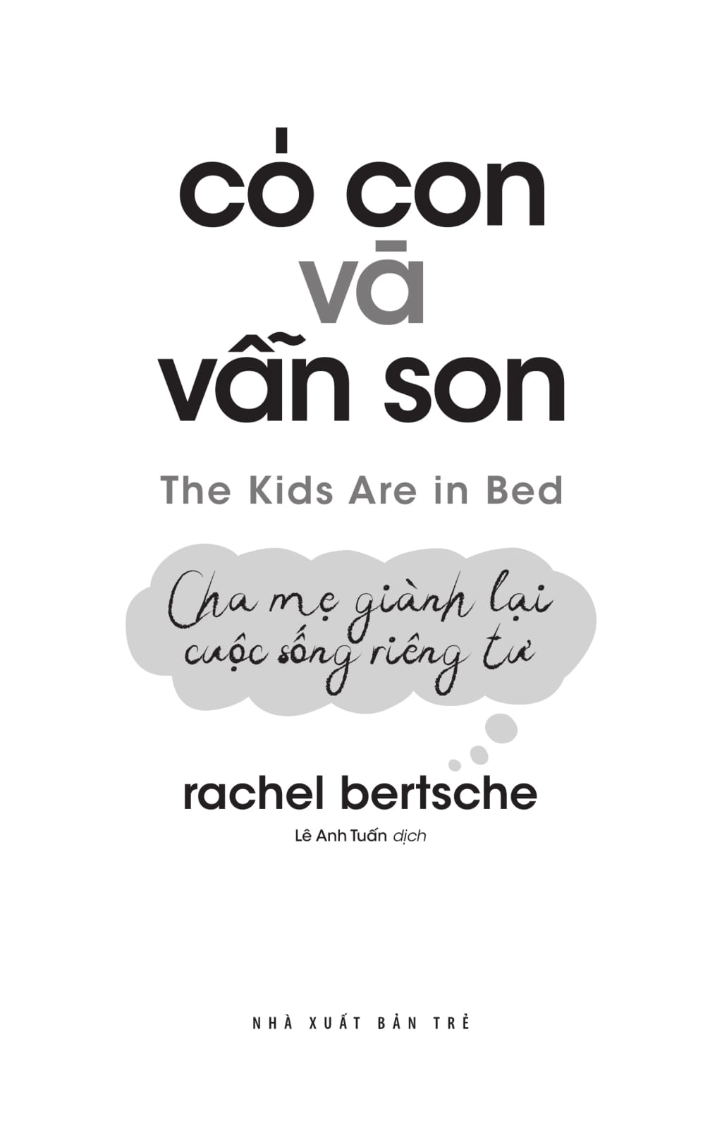 có con và vẫn son: cha mẹ giành lại cuộc sống riêng tư - the kids are in bed