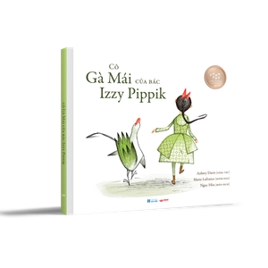 cô gà mái của bác izzy pippik - bìa cứng