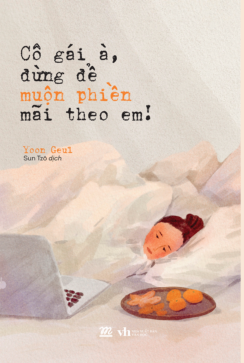 cô gái à, đừng để muộn phiền mãi theo em!