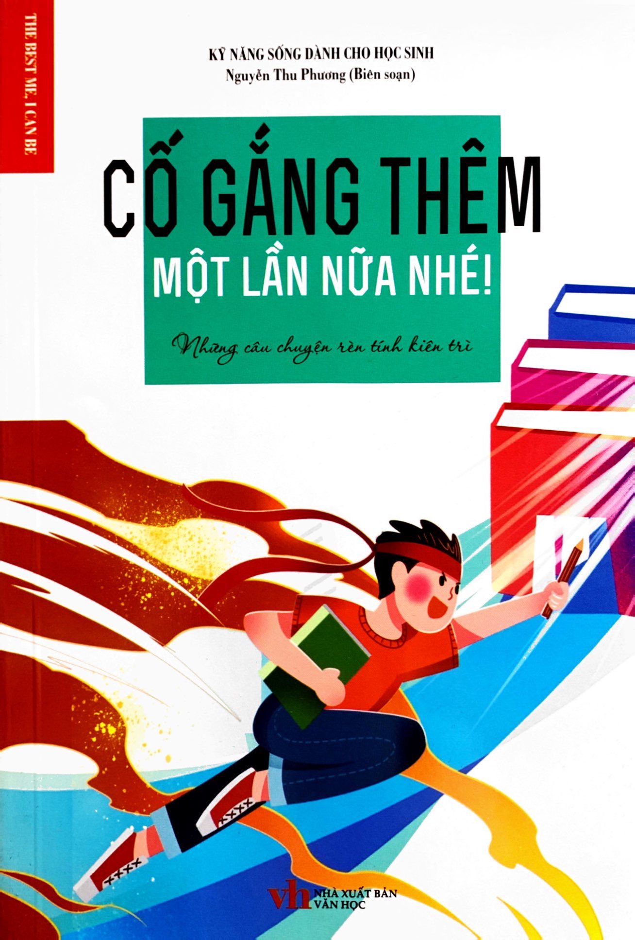 cố gắng thêm một lần nữa nhé - những câu chuyện rèn tính kiên trì