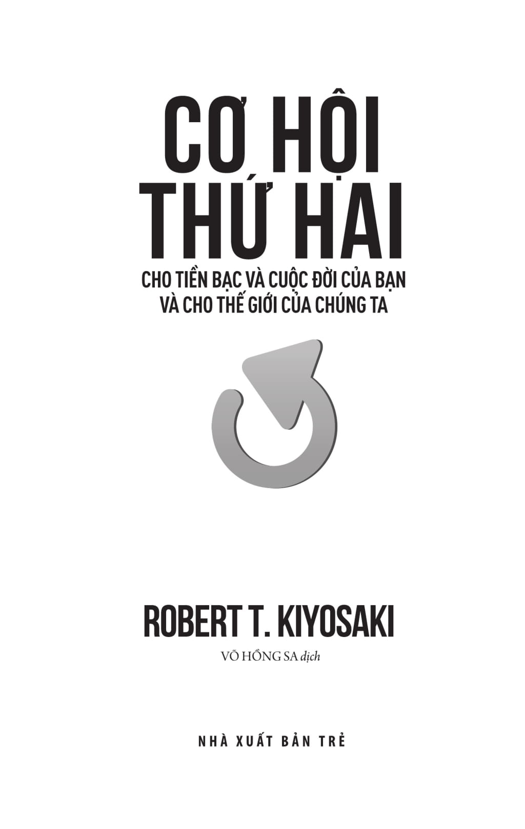 cơ hội thứ hai cho tiền bạc và cuộc đời của bạn và cho thế giới chúng ta