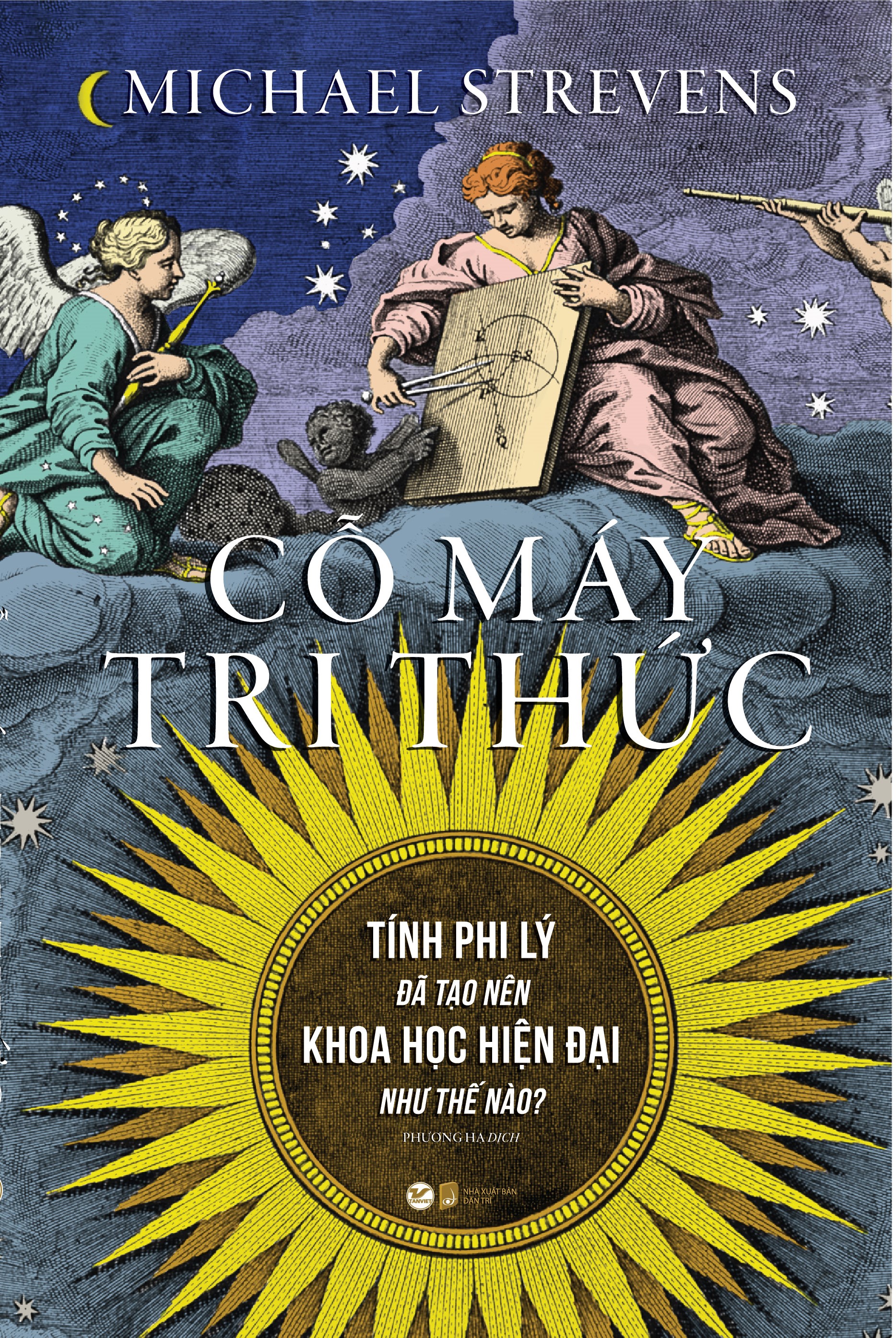 cỗ máy tri thức - tính phi lý đã tạo nên khoa học hiện đại như thế nào?