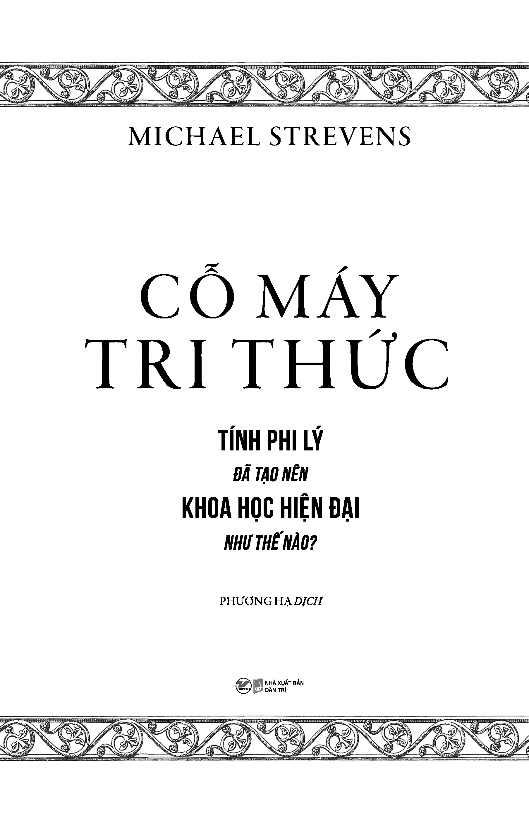 cỗ máy tri thức - tính phi lý đã tạo nên khoa học hiện đại như thế nào?