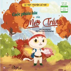 có một truyện cổ mới - cuộc phiêu lưu của mèo trắng