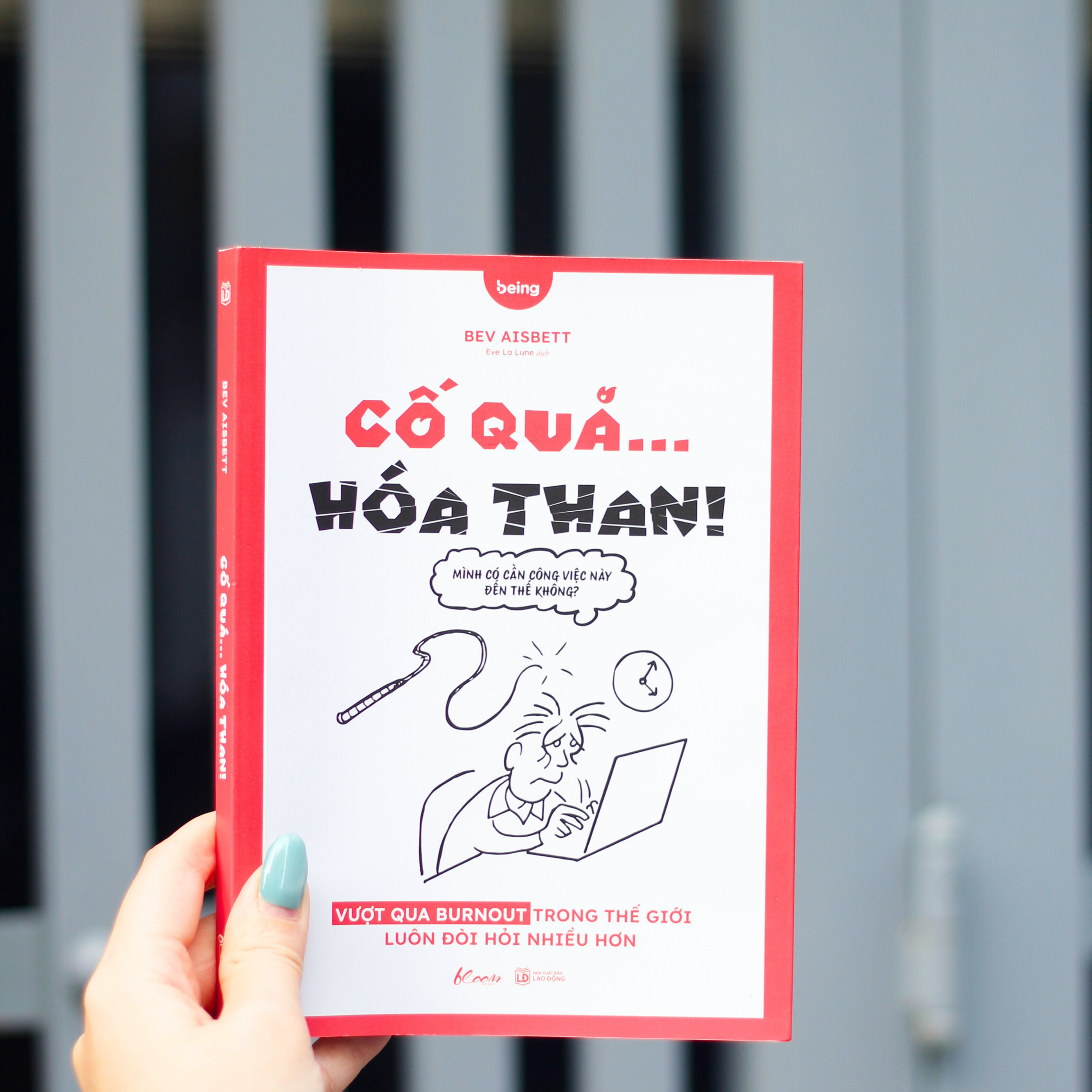Co Qua… Hoa Than! - Vuot Qua Burnout Trong The Gioi Luon Doi Hoi Nhieu Hon