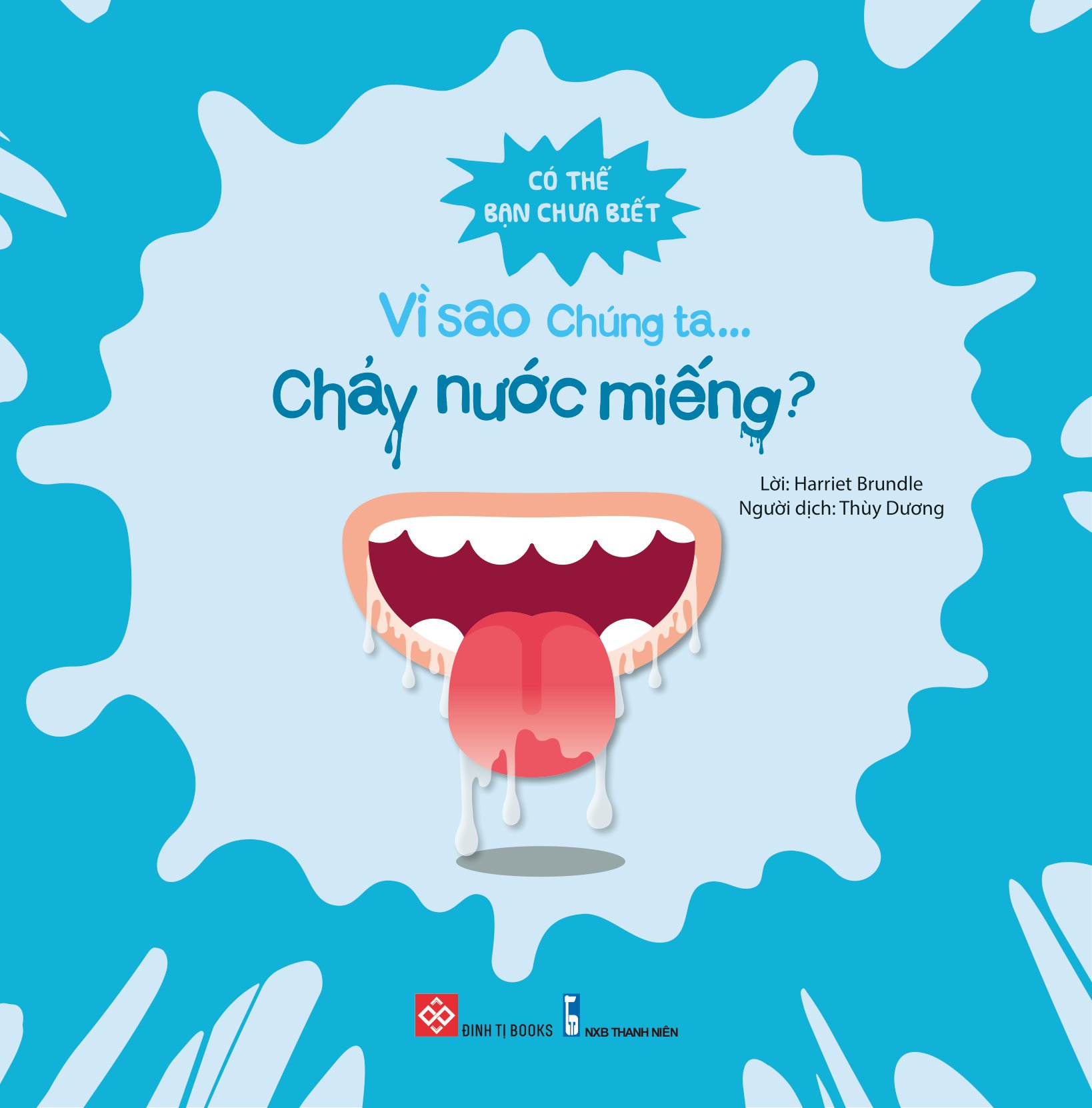 có thể bạn chưa biết - vì sao chúng ta... chảy nước miếng?