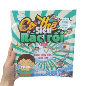 cơ thế siêu rắc rối - khóc, khóc nữa, khóc mãi