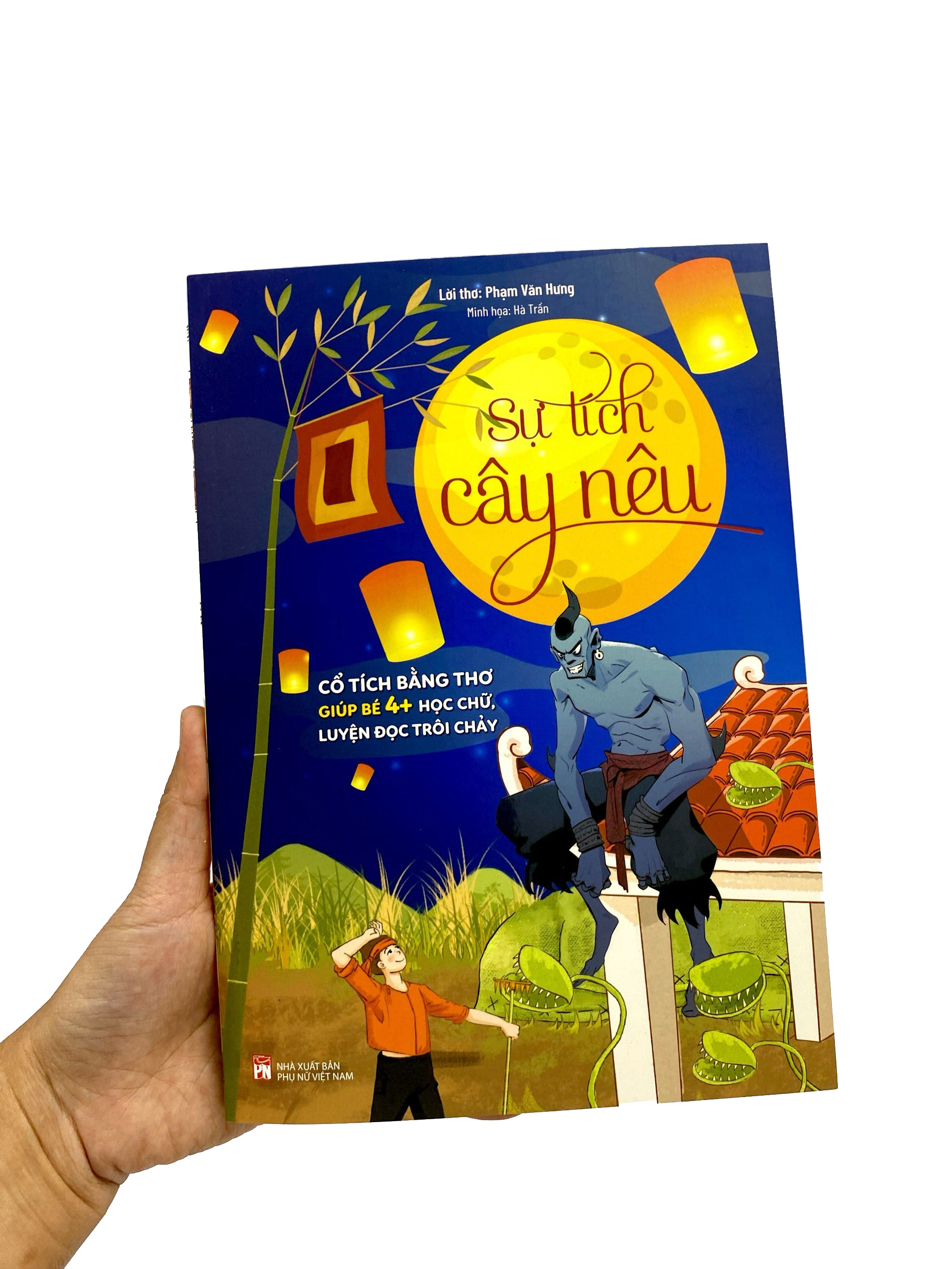 cổ tích bằng thơ giúp bé 4+ học chữ, luyện đọc trôi chảy - sự tích cây nêu