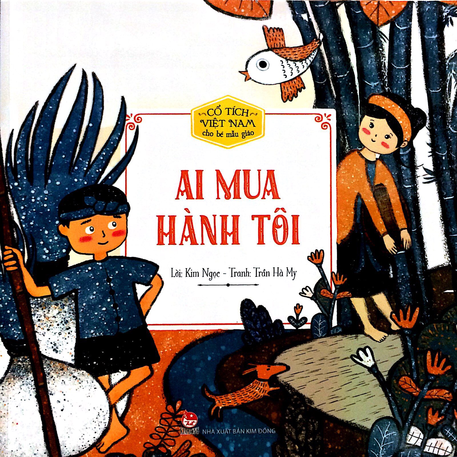 cổ tích việt nam cho bé mẫu giáo - ai mua hành tôi (tái bản 2020)