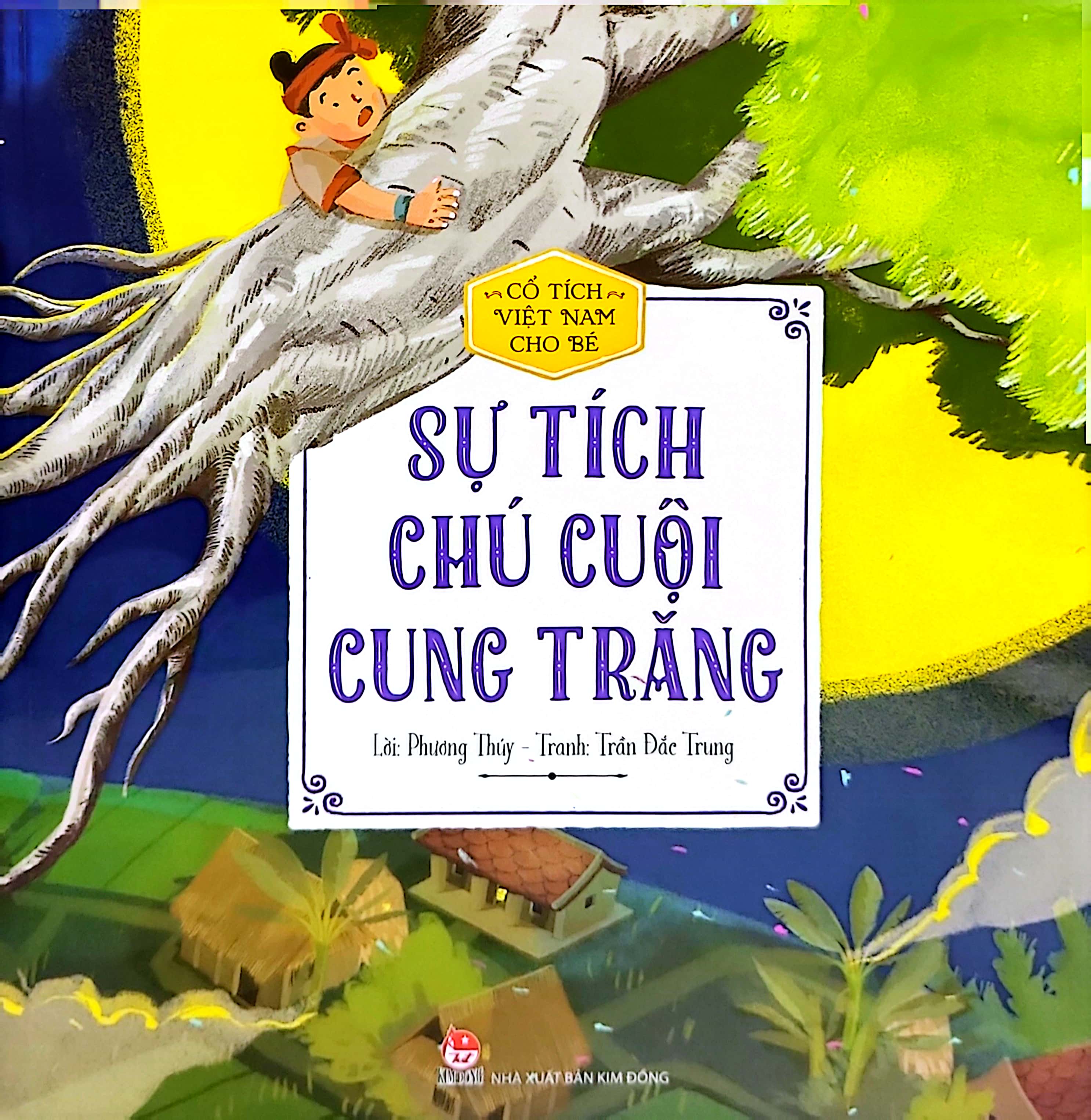 Co Tich Viet Nam Cho Be - Su Tich Chu Cuoi Cung Trang (Tai Ban 2022)