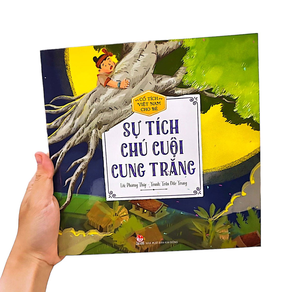 Co Tich Viet Nam Cho Be - Su Tich Chu Cuoi Cung Trang (Tai Ban 2022)