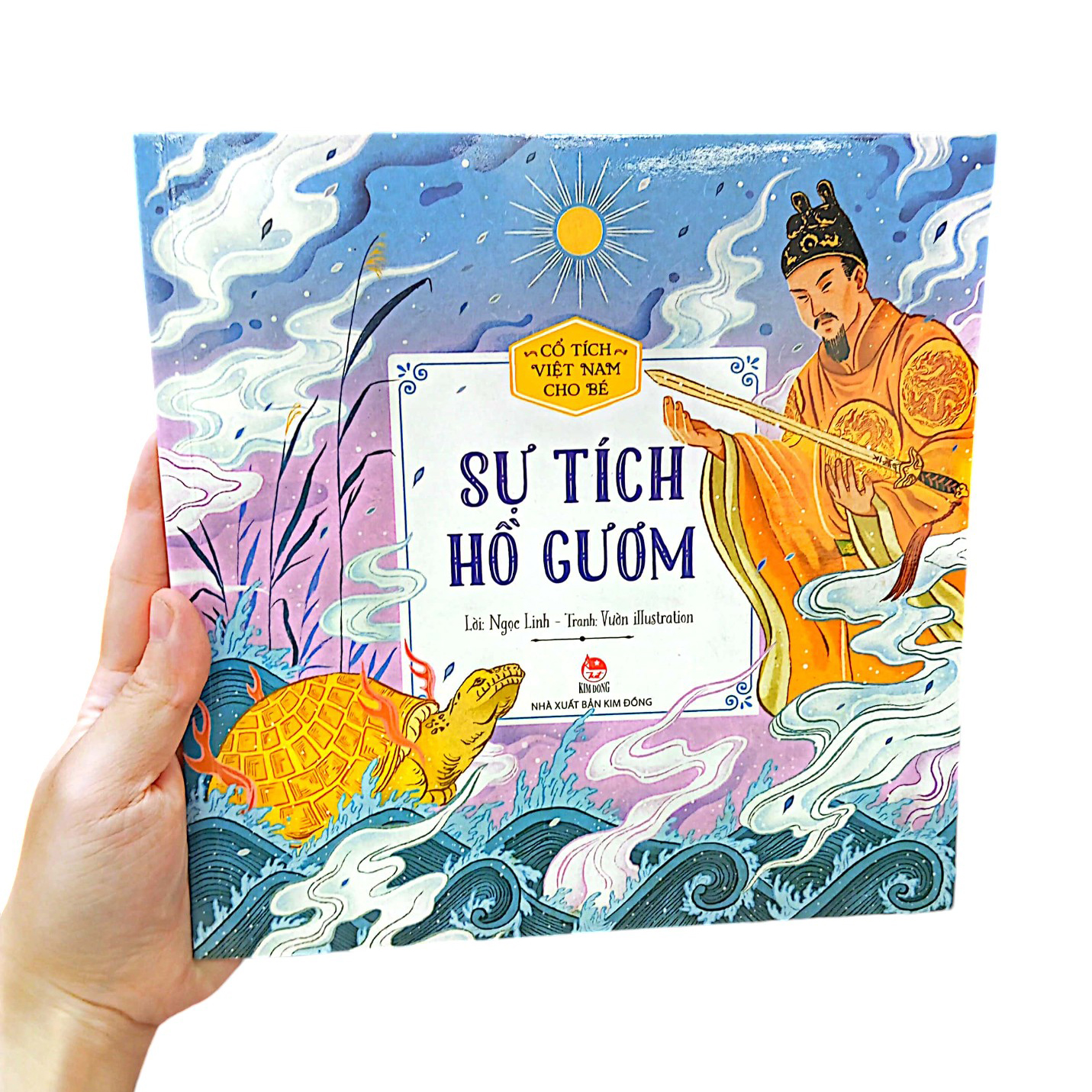 cổ tích việt nam cho bé - sự tích hồ gươm (tái bản 2022)