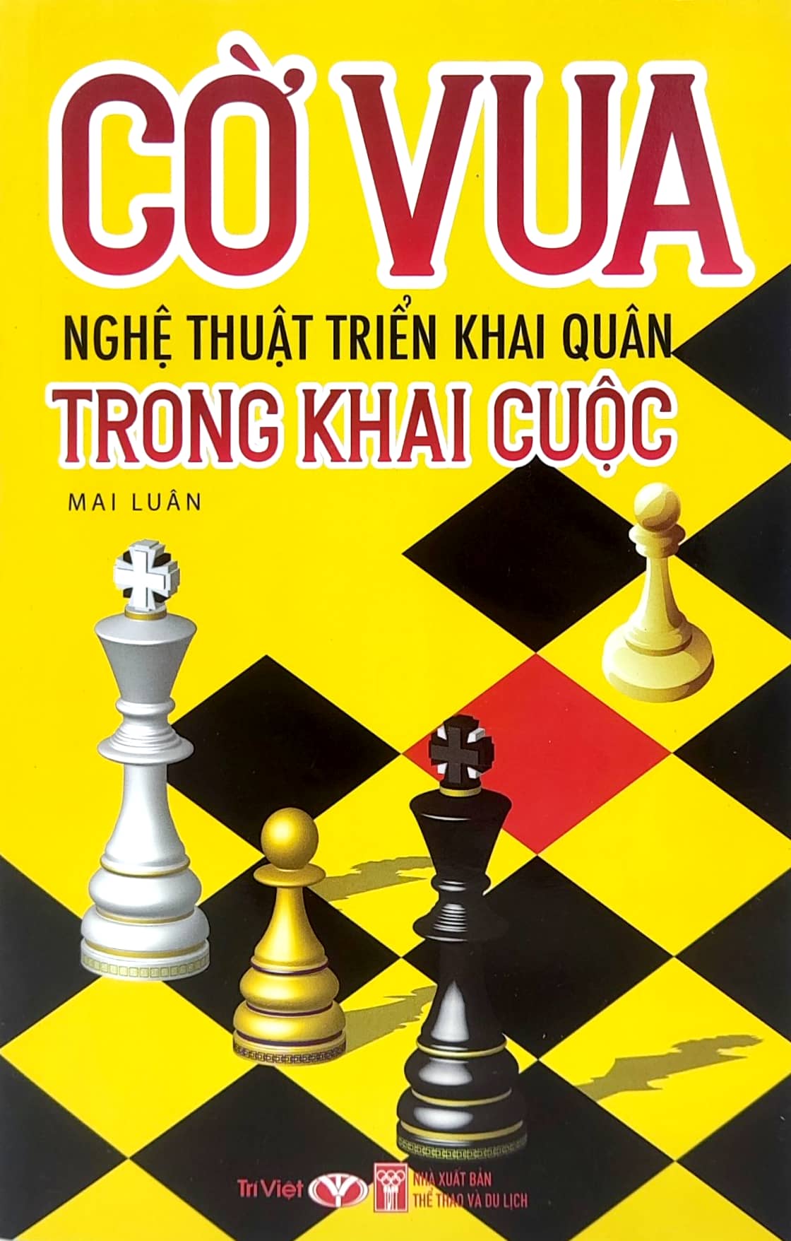 cờ vua - nghệ thuật triển khai quân trong khai cuộc