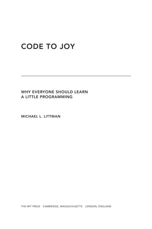 code to joy - why everyone should learn a little programming