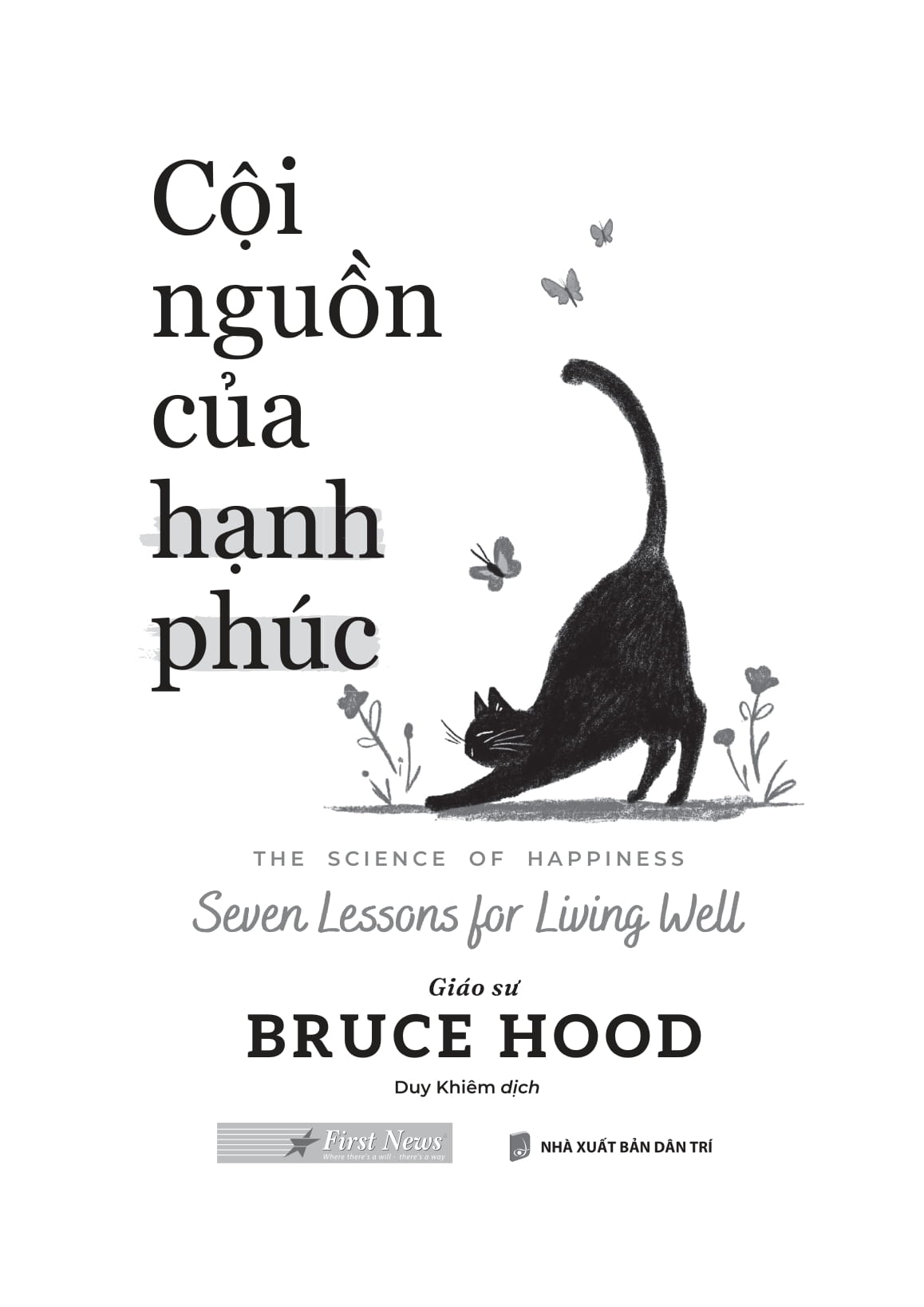 Coi Nguon Cua Hanh Phuc - The Science Of Happiness - Seven Lessons For Living Well