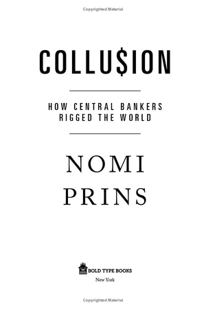 collusion: how central bankers rigged the world