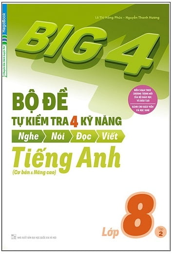 combo big 4 - bộ đề tự kiểm tra 4 kỹ năng nghe - nói - đọc - viết (cơ bản và nâng cao) tiếng anh lớp 8 (bộ 2 cuốn)