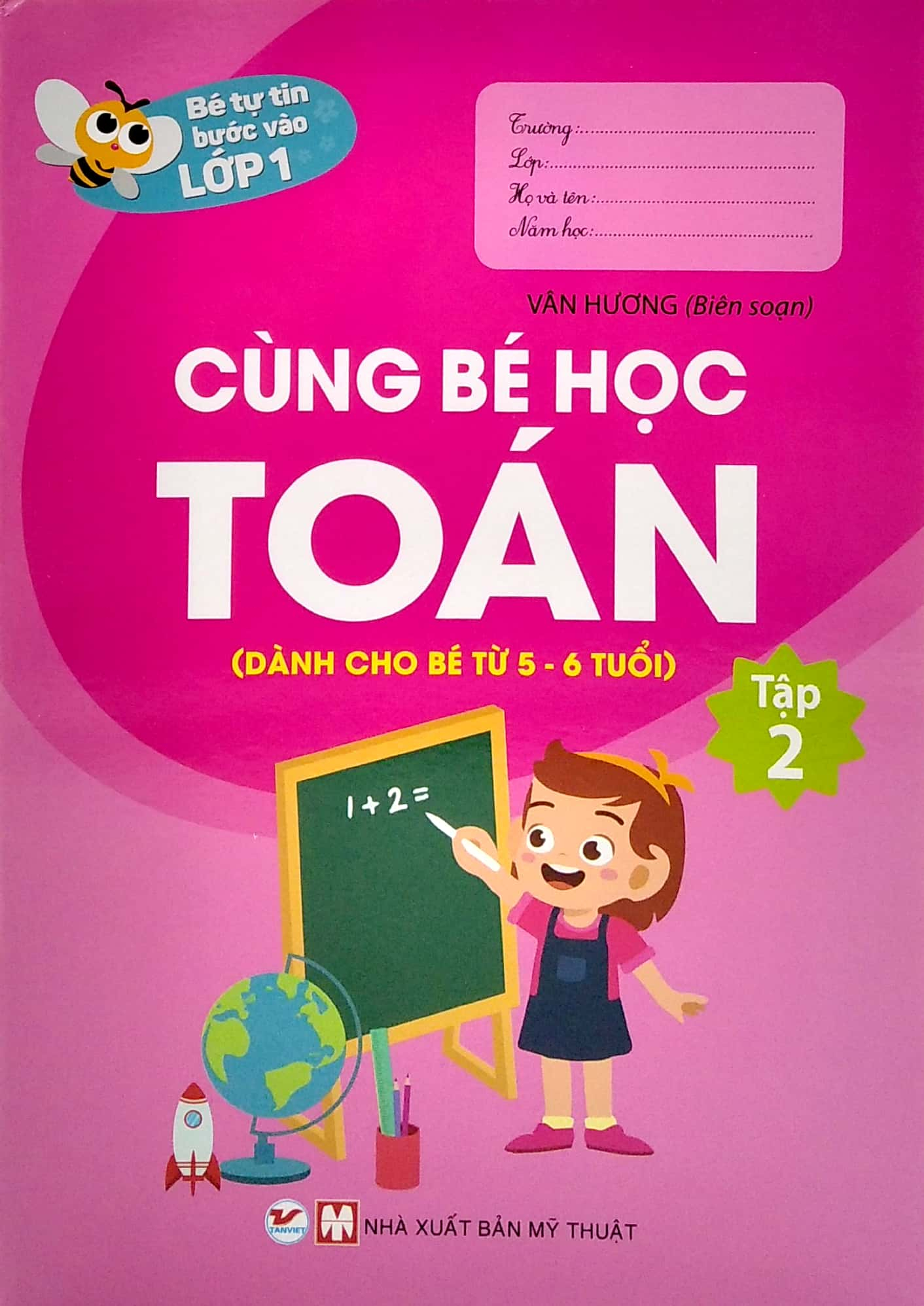 combo bộ 02 quyển bé tự tin vào lớp 1 - bé học toán (kèm bộ dụng cụ học sinh)