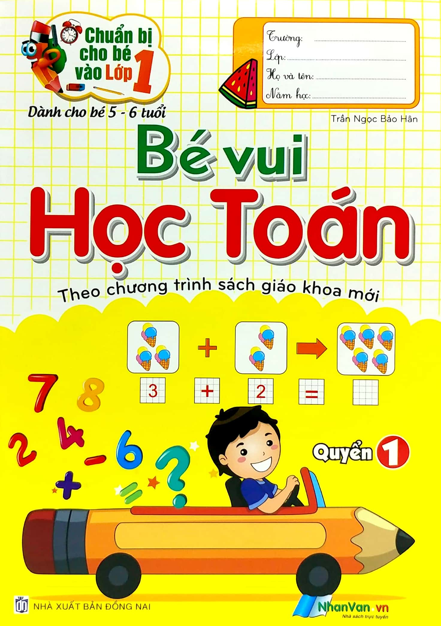 combo bộ 02 quyển bé vào lớp 1 - vui học toán (kèm bộ dụng cụ học sinh)