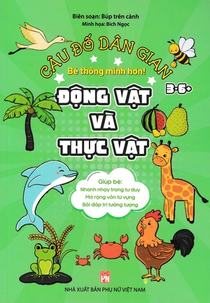 combo sách câu đố dân gian - đồ vật và phương tiện giao thông + động vật và thực vật (dành cho bé từ 3-6 tuổi) (bộ 2 cuốn)