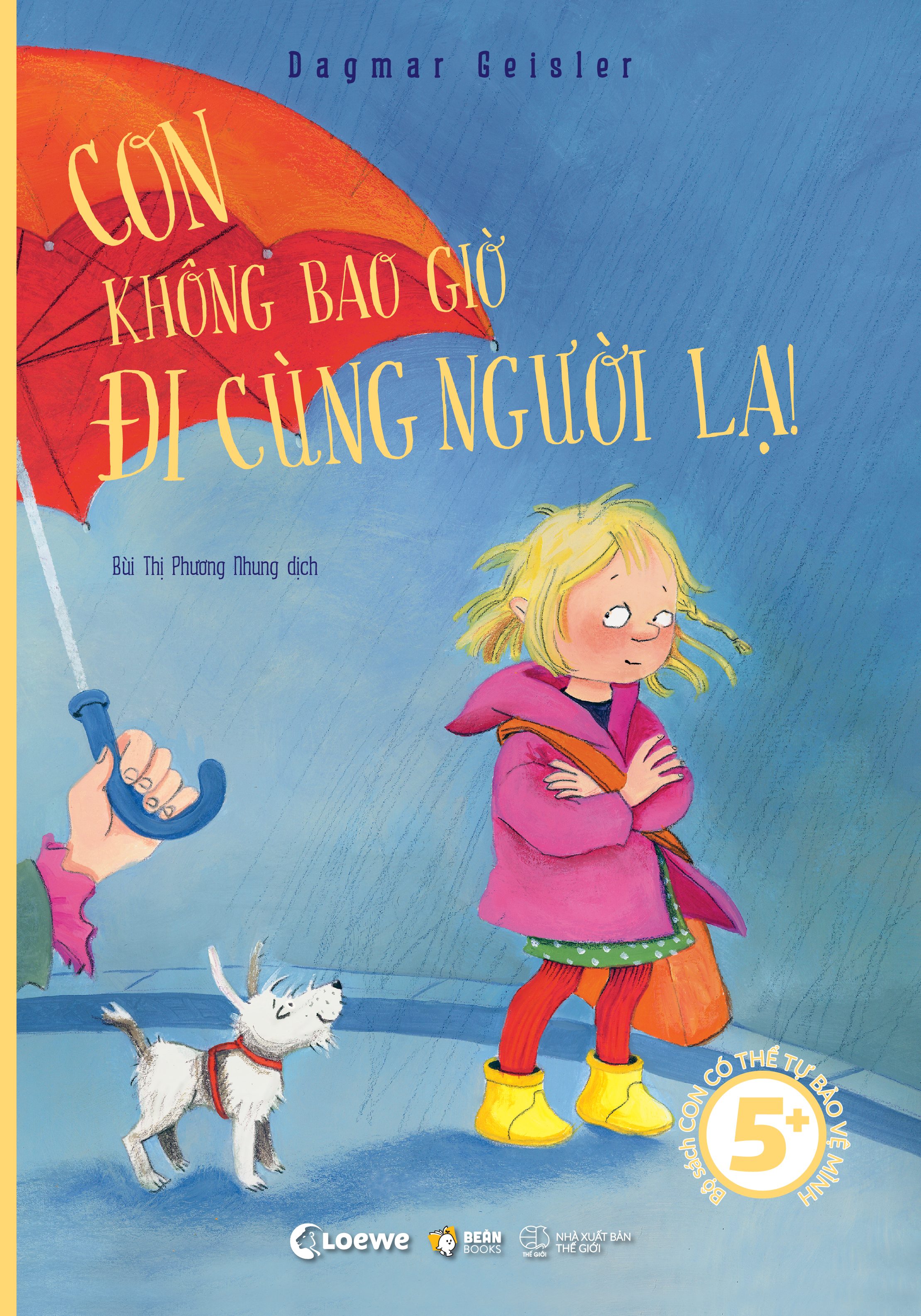 Combo Sach Con Co The Tu Bao Ve Minh - Con Khong Bao Gio Di Lac + Co The Con La Cua Con + Con Khong Bao Gio Di Cung Nguoi La (Bo 3 Cuon) - Tang Kem Sticker