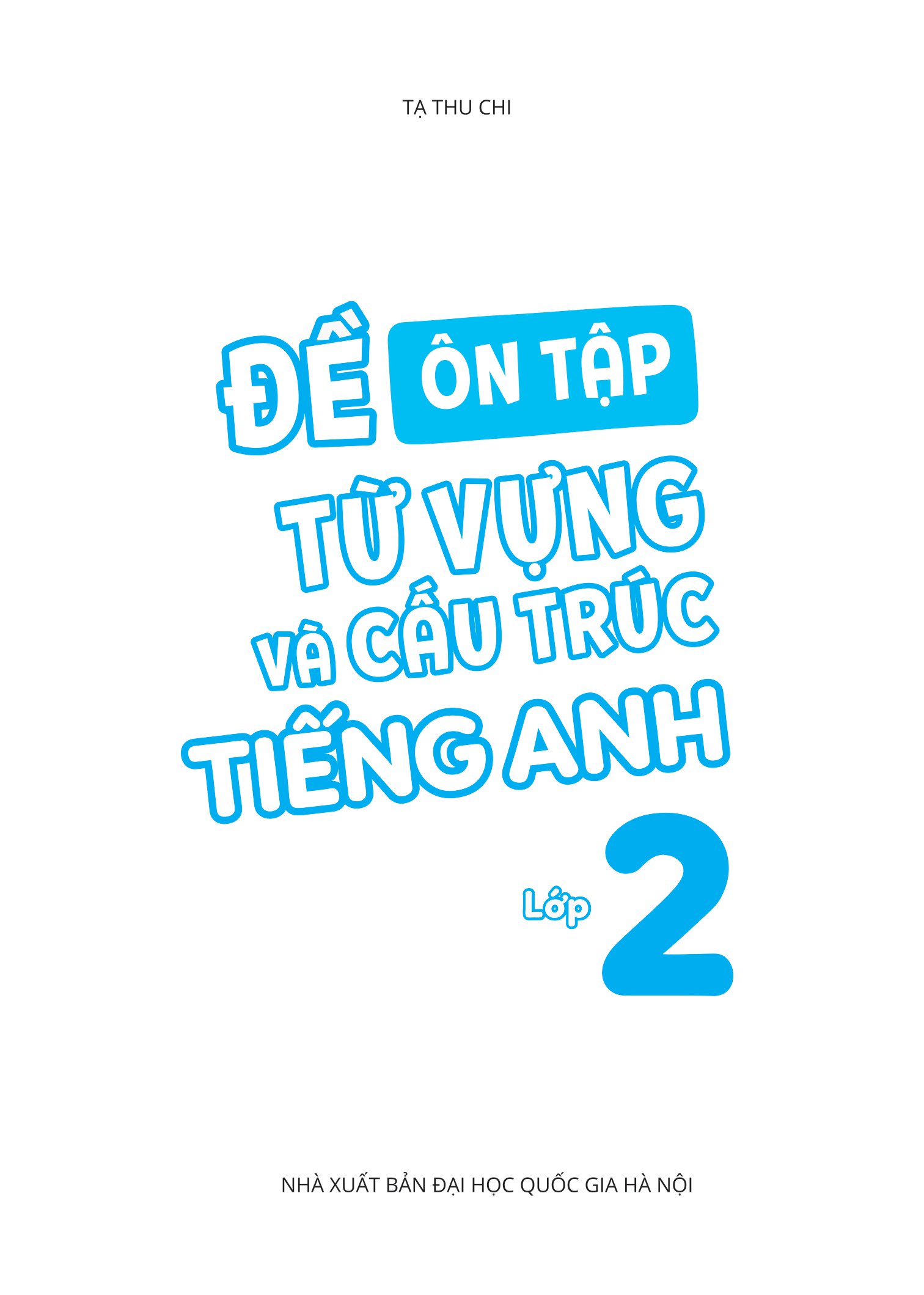 combo sách em học tốt tiếng anh + đề ôn tập từ vựng và cấu trúc tiếng anh lớp 2 (bộ 2 cuốn)
