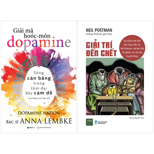 combo sách giải mã hoóc-môn dopamine + giải trí đến chết (bộ 2 cuốn)