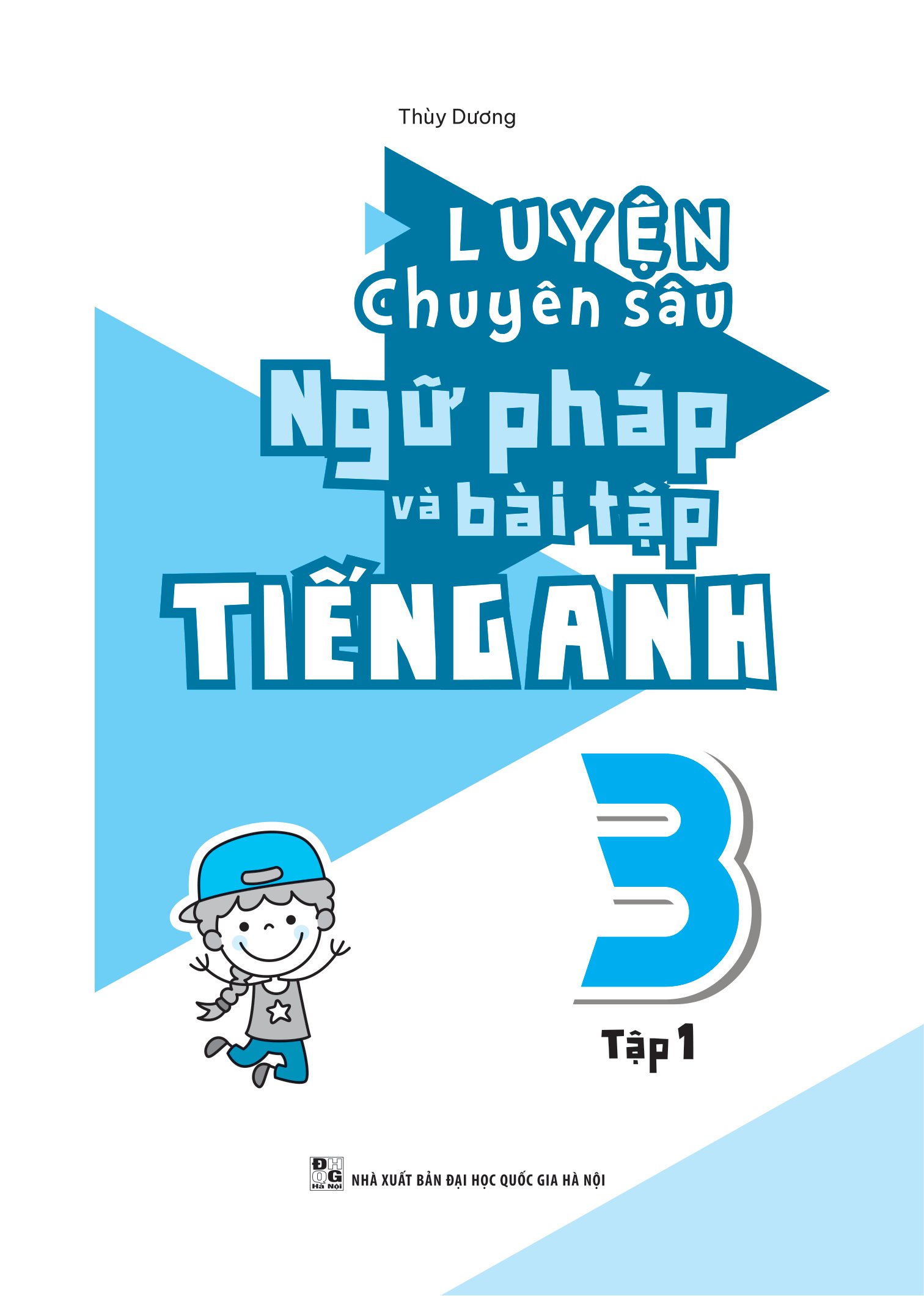 combo sách global success - luyện chuyên sâu ngữ pháp và bài tập tiếng anh 3 - tập 1 + tập 2 (bộ 2 cuốn)
