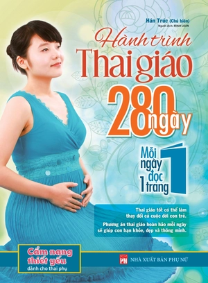 combo sách hành trình thai giáo 280 ngày - mỗi ngày đọc một trang + lần đầu làm mẹ (bộ 2 cuốn)