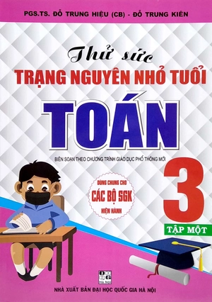 combo sách thử sức trạng nguyên nhỏ tuổi toán 3 - tập 1 + 2 (bộ 2 cuốn)