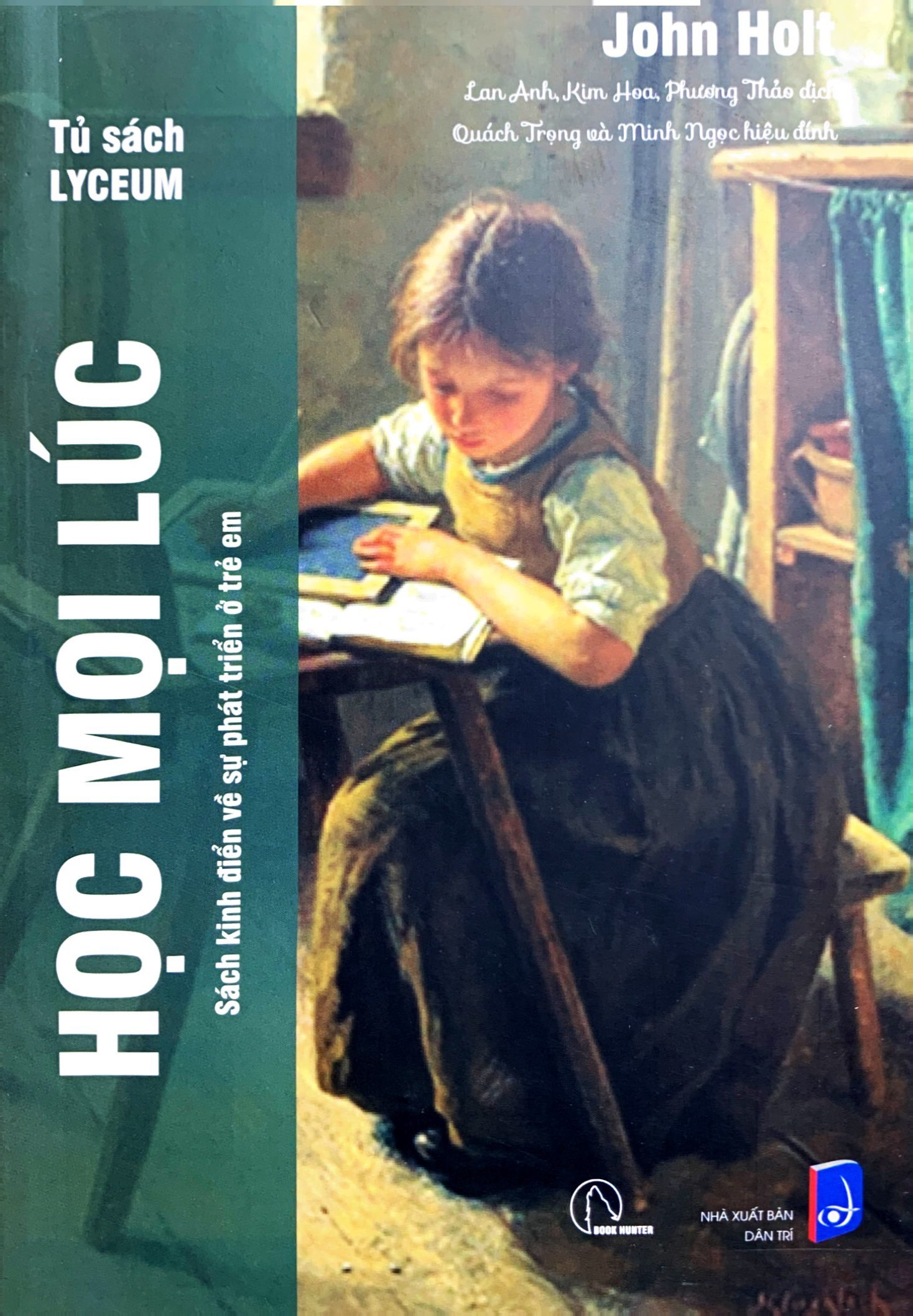 combo sách tư tưởng giáo dục của john holt - nuôi dưỡng sự tự học (bộ 6 cuốn)