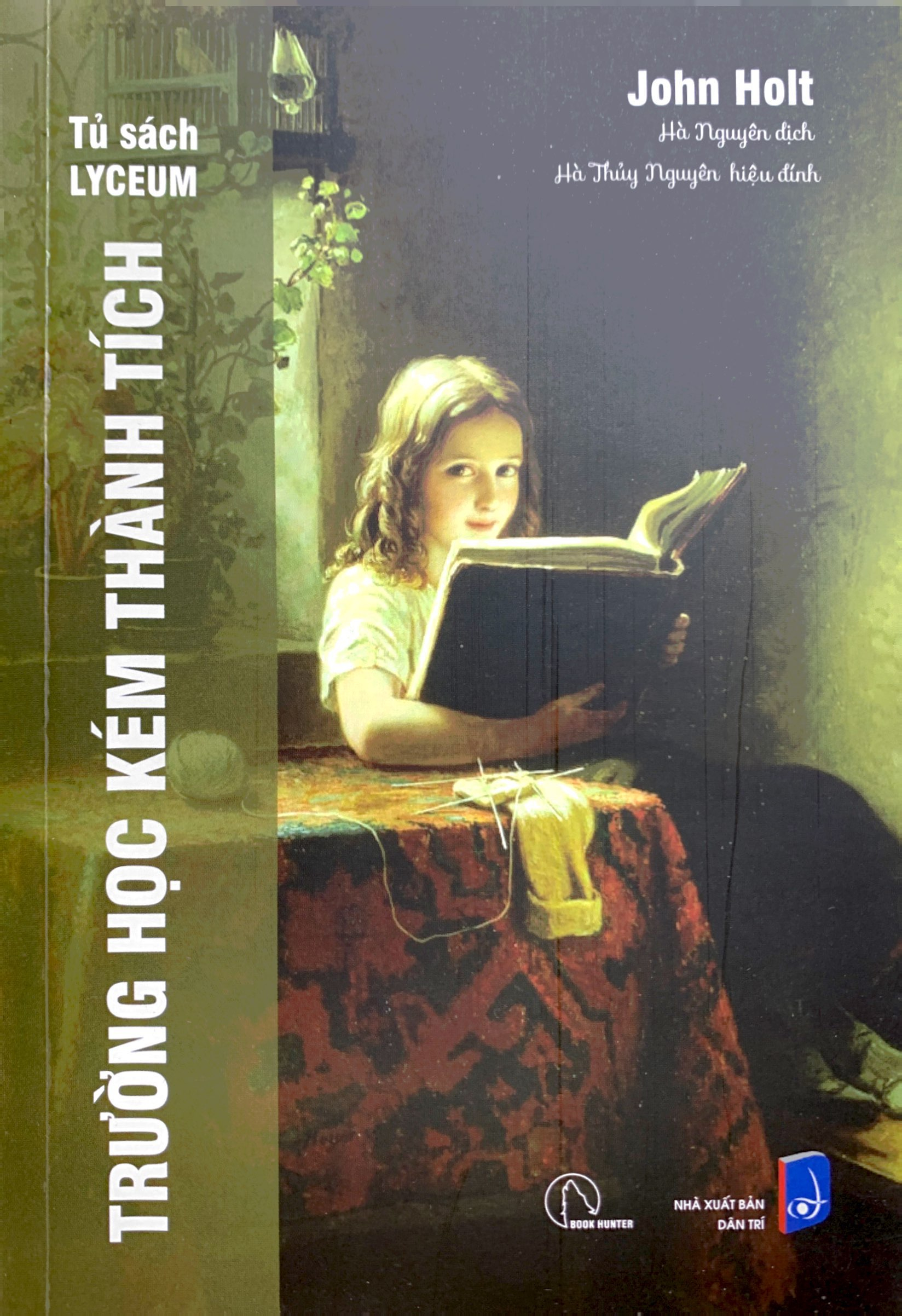 combo sách tư tưởng giáo dục của john holt - nuôi dưỡng sự tự học (bộ 6 cuốn)