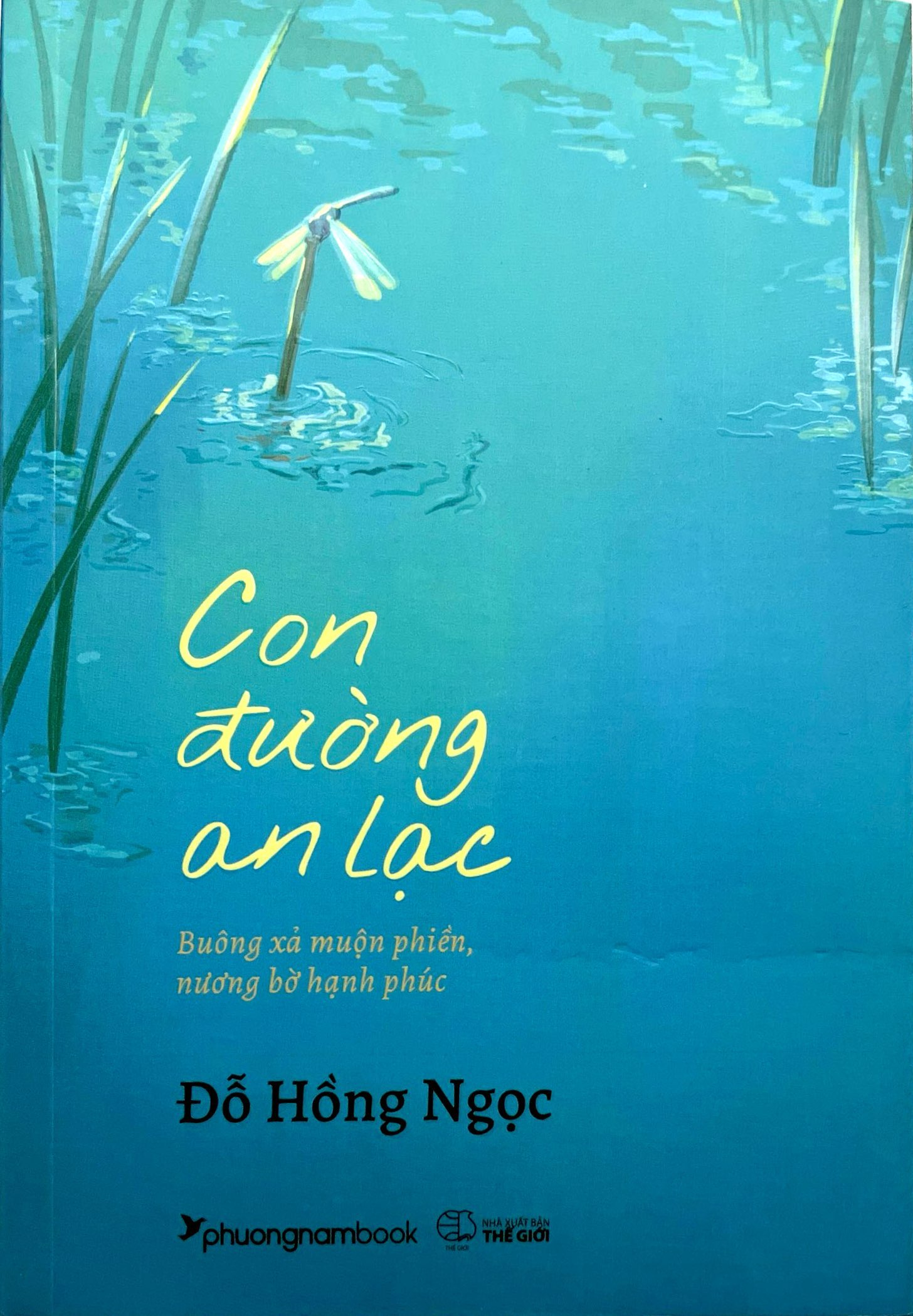 Con Đường An Lạc - Buông Xả Muộn Phiền, Nương Bờ Hạnh Phúc