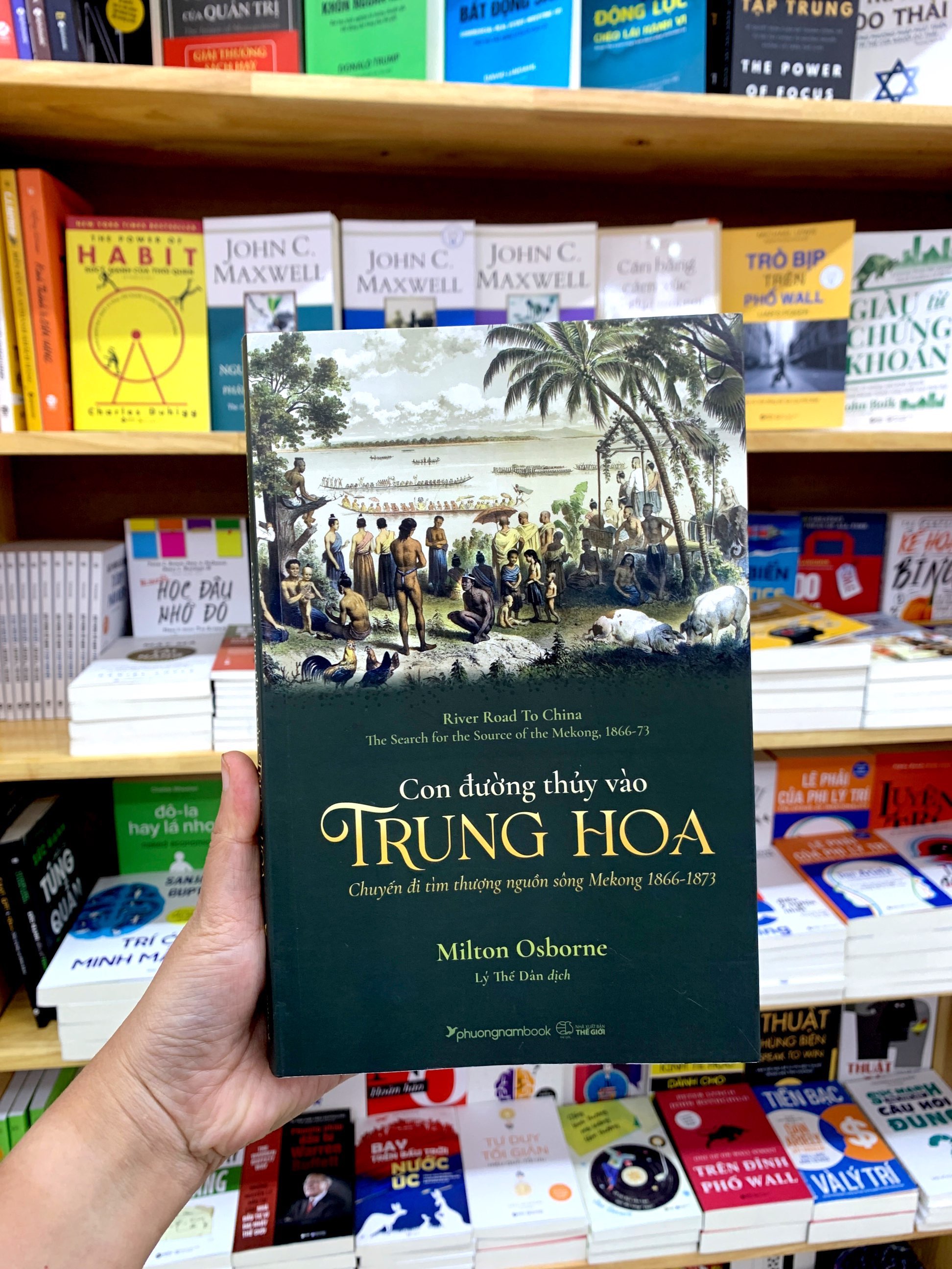 con đường thủy vào trung hoa - chuyến đi tìm thượng nguồn sông mekong 1866-1873