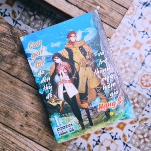 con gái tôi đã đến thủ đô và trở thành mạo hiểm giả hạng s - tập 1 - tặng kèm bookmark