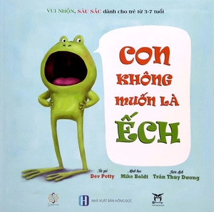 con không muốn là ếch