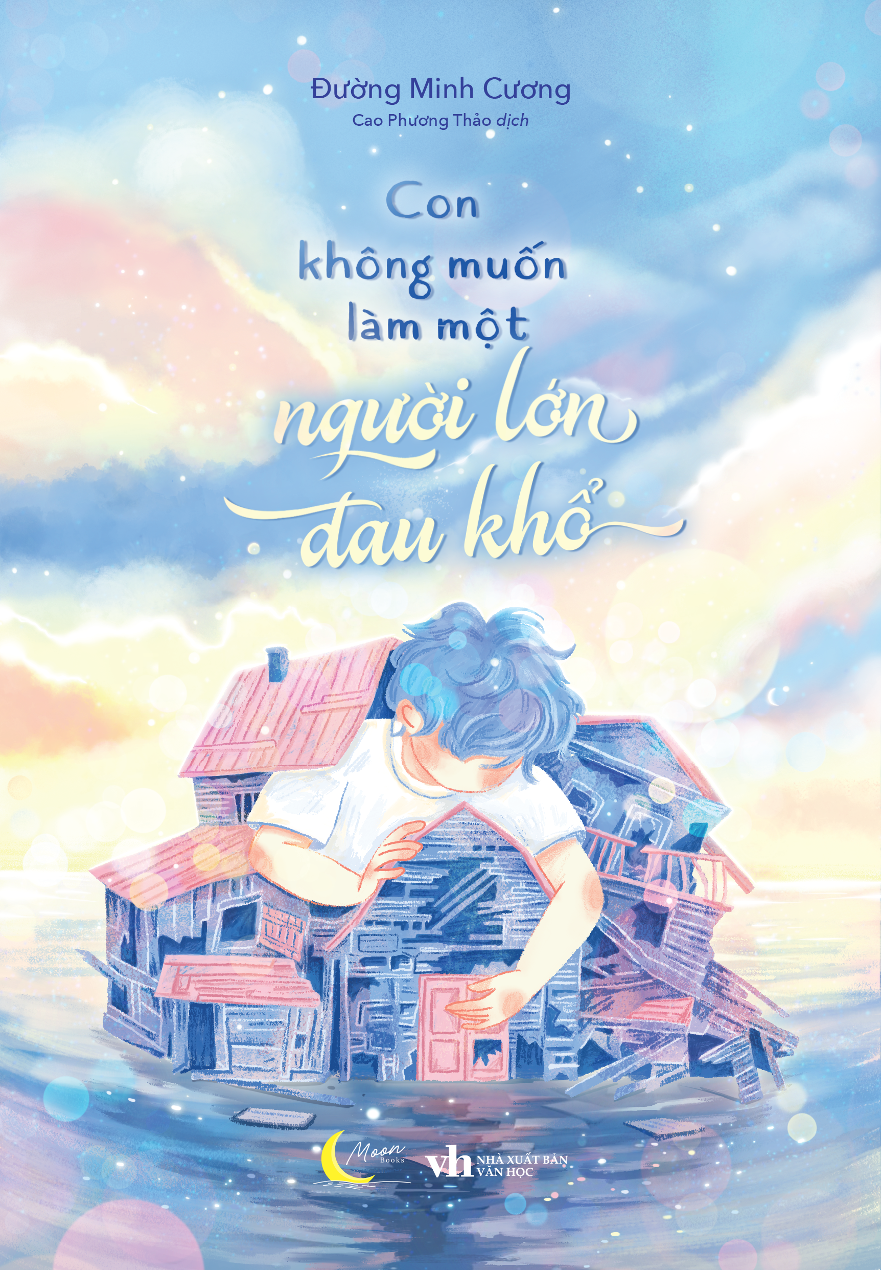 con không muốn làm một người lớn đau khổ - tặng kèm bookmark