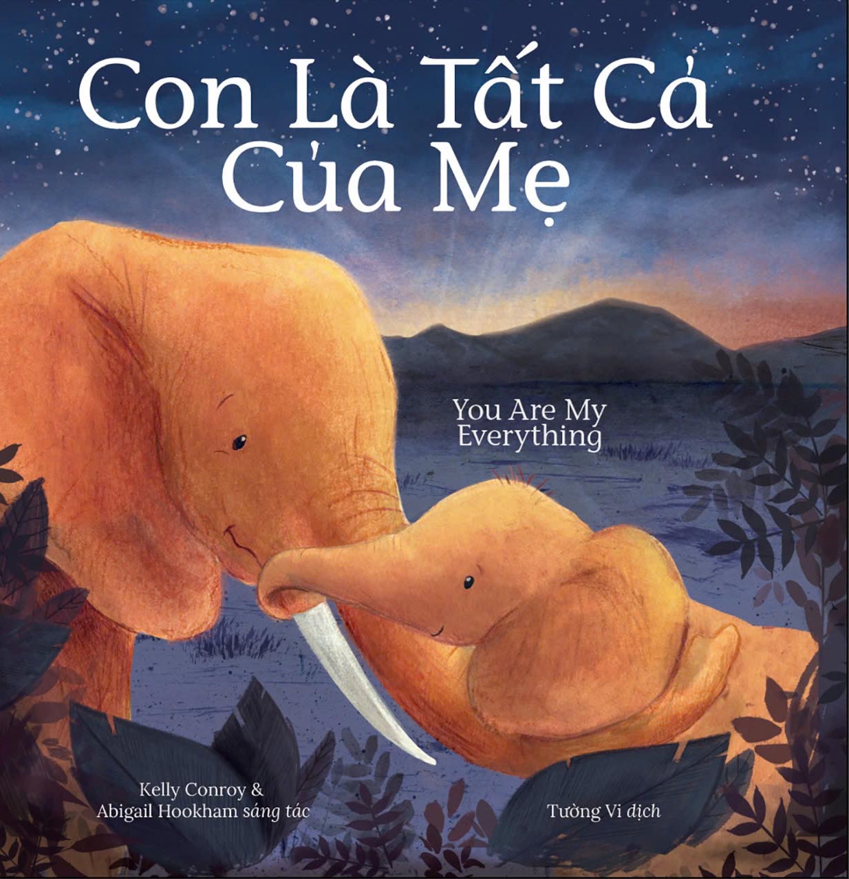 con là tất cả của mẹ - you are my everything