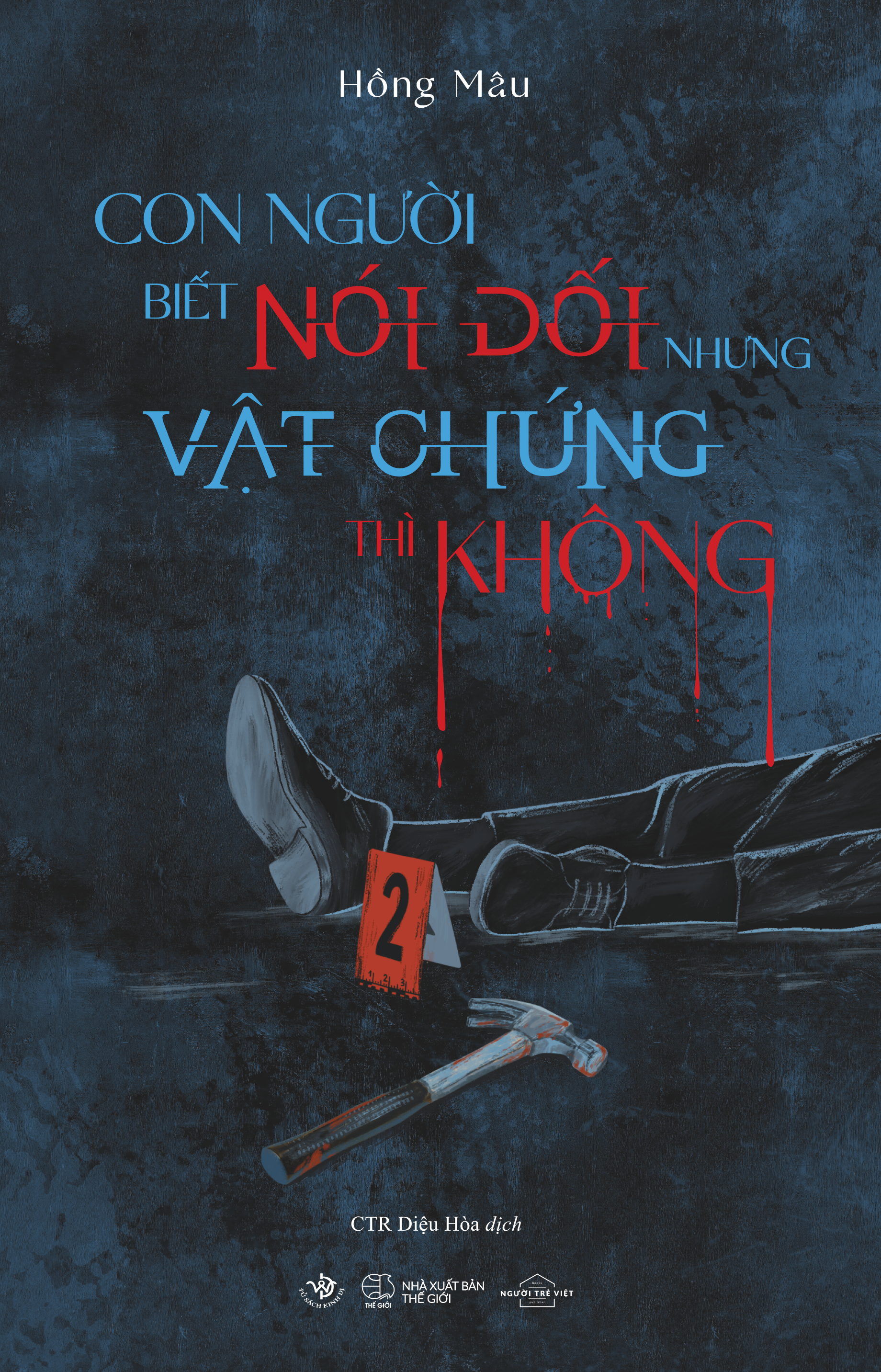 Con Người Biết Nói Dối Còn Vật Chứng Thì Không