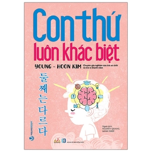 con thứ luôn khác biệt