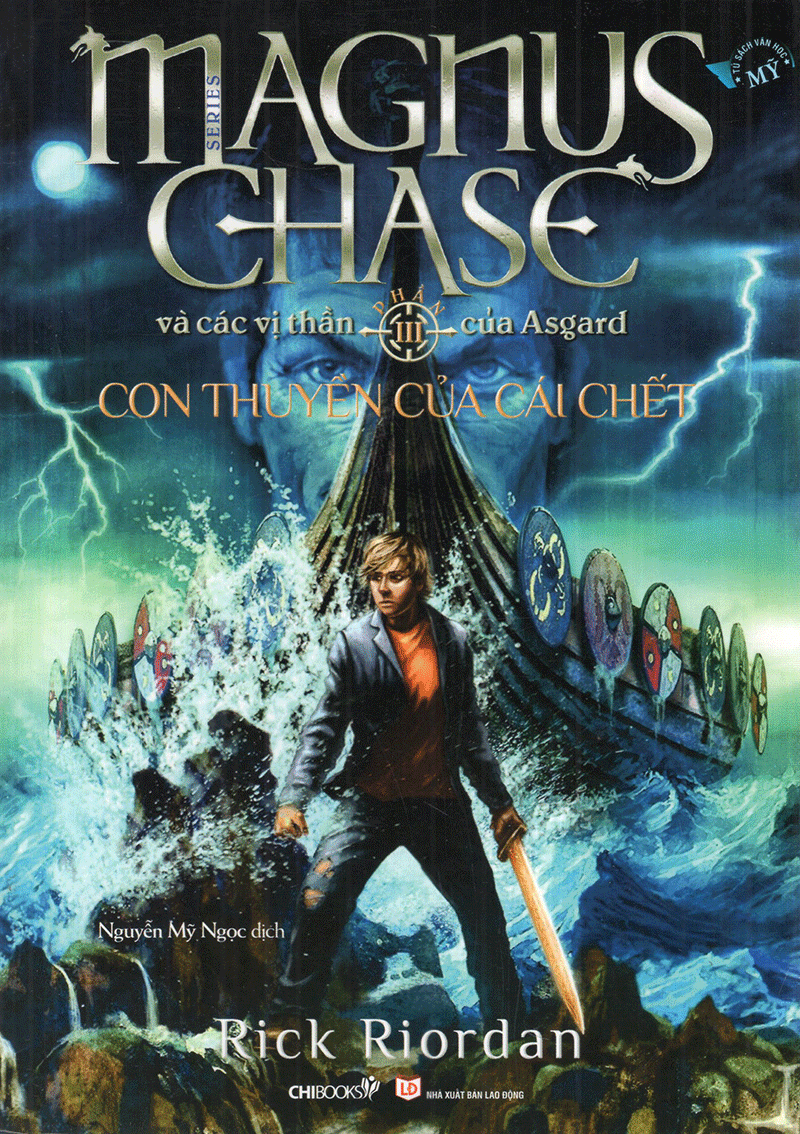 con thuyền của cái chết - phần 3 series magnus chase và các vị thần của asgard