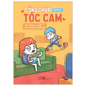 công chúa tóc cam - yêu đương vui phết (trừ những lúc không)