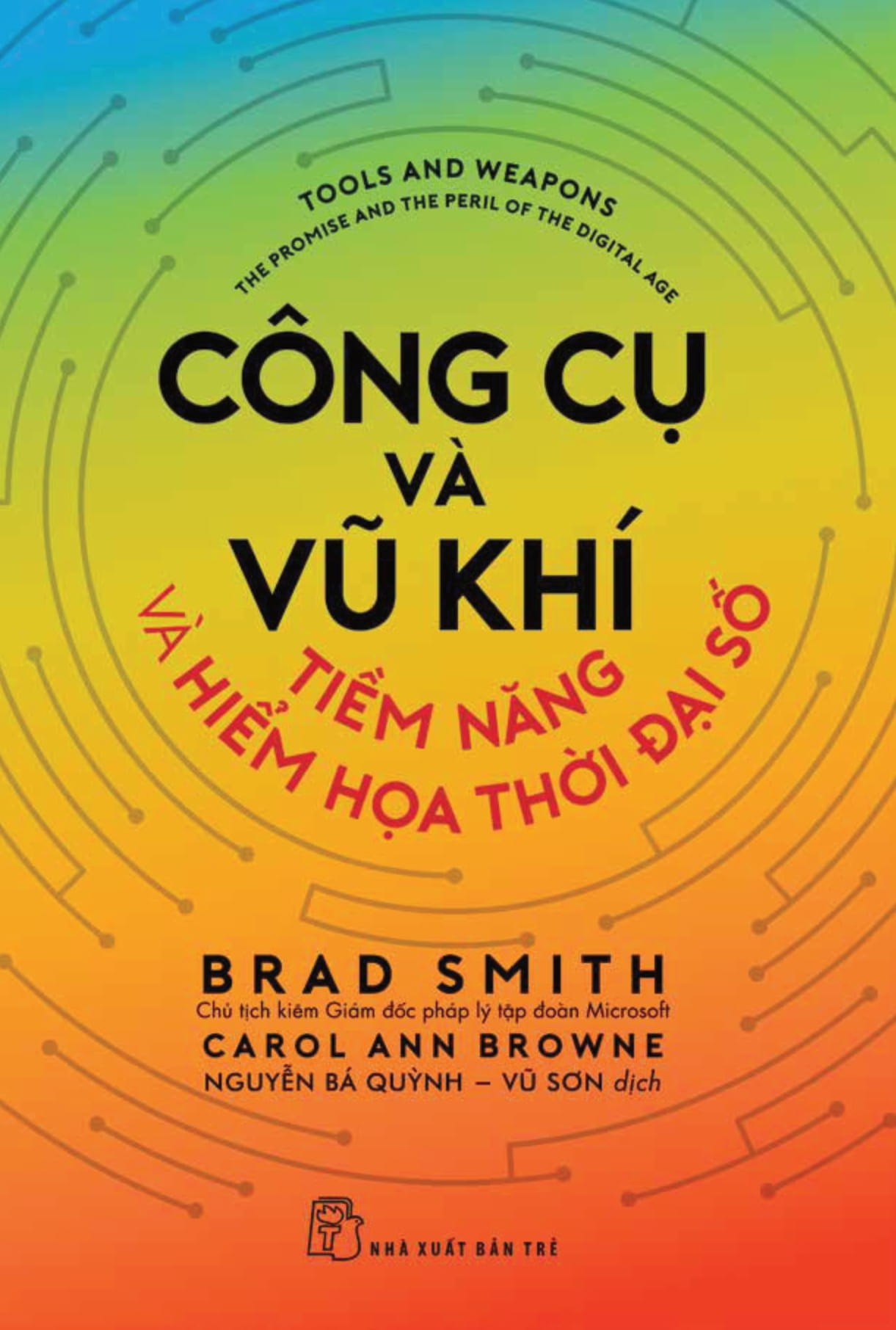 công cụ và vũ khí - tiềm năng và hiểm họa thời đại số
