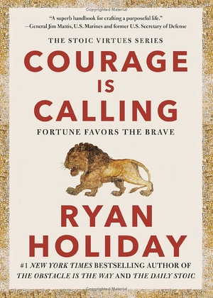 courage is calling - fortune favors the brave