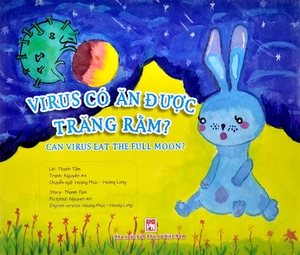 covid trong mắt trẻ thơ (song ngữ) - virus có ăn được trăng rằm