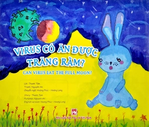 covid trong mắt trẻ thơ (song ngữ) - virus có ăn được trăng rằm