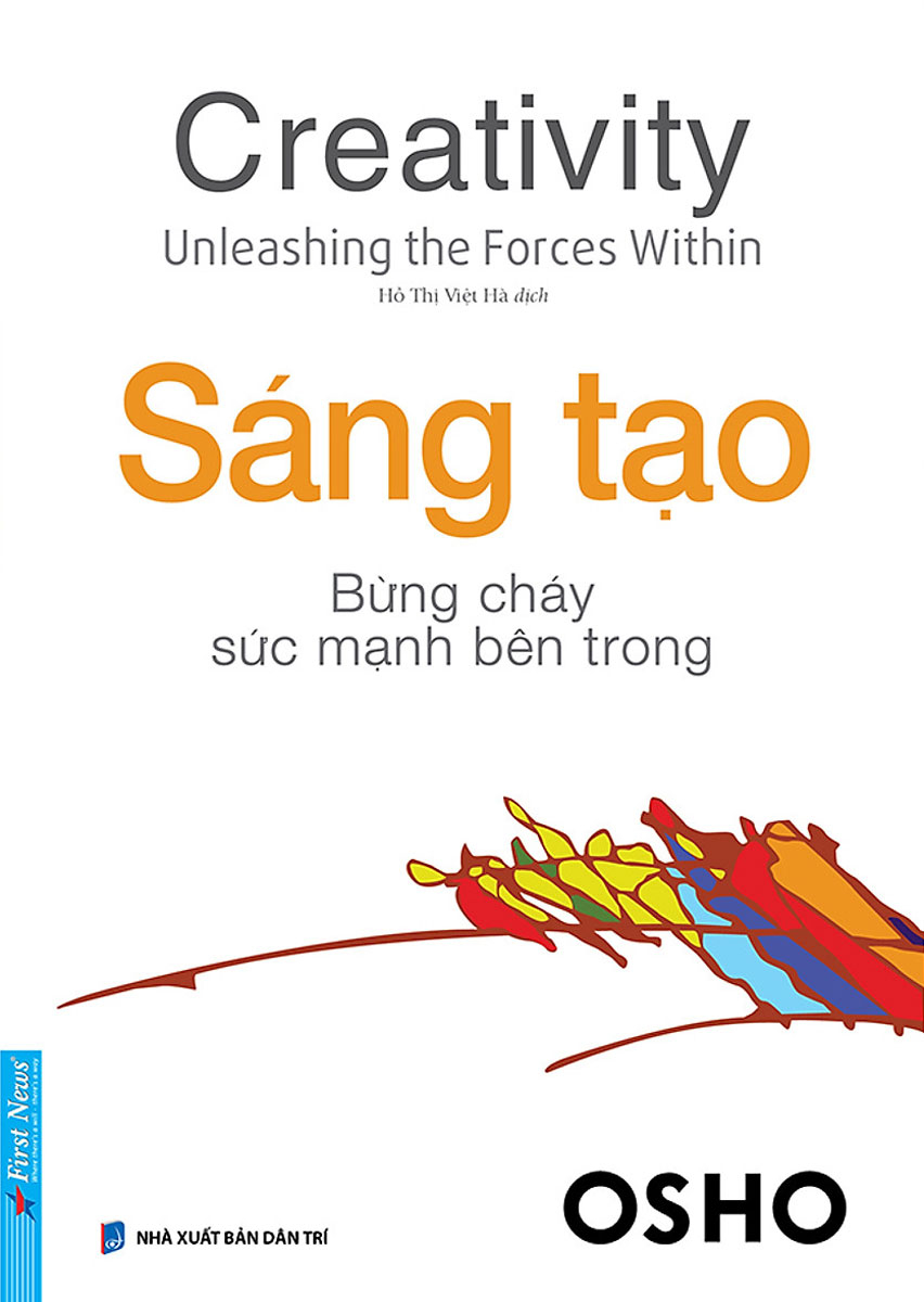 creativity - sáng tạo - bừng cháy sức mạnh bên trong (tái bản 2022)