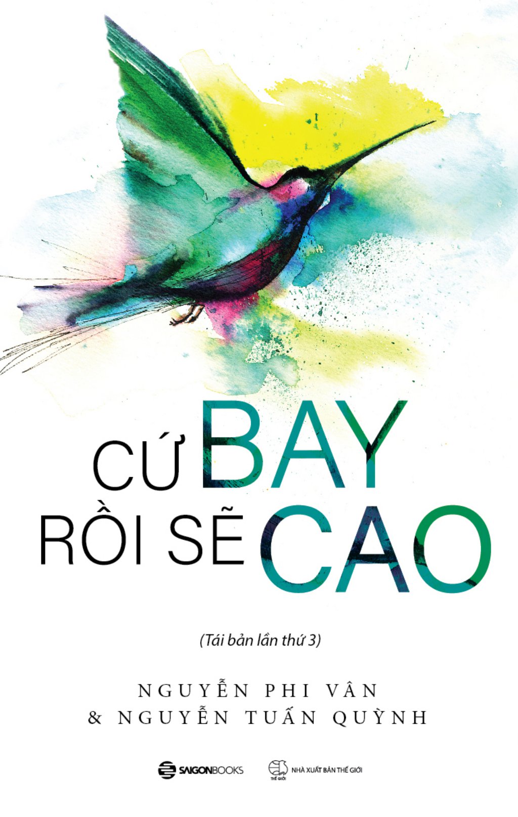 cứ bay rồi sẽ cao (tái bản 2024)